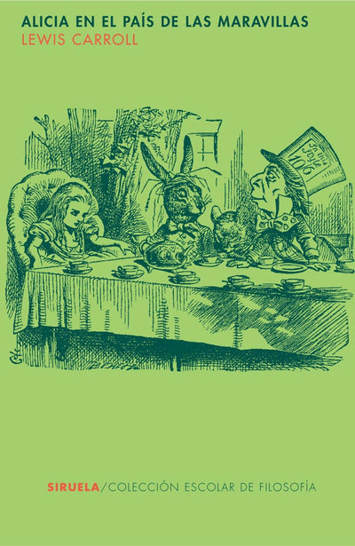 Alicia en el país de las maravillas (Escolar de filosofia / School Philosophy) (Spanish Edition)
