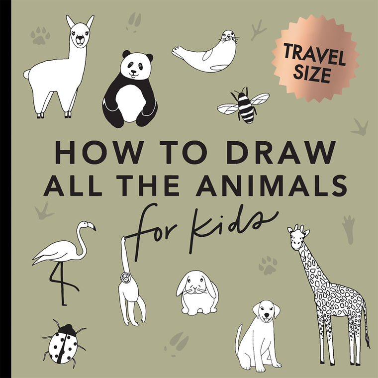 All the Animals: How to Draw Books for Kids with Dogs, Cats, Lions, Dolphins, and More (Summer Activity Book for Kids) (Travel Activities Series)