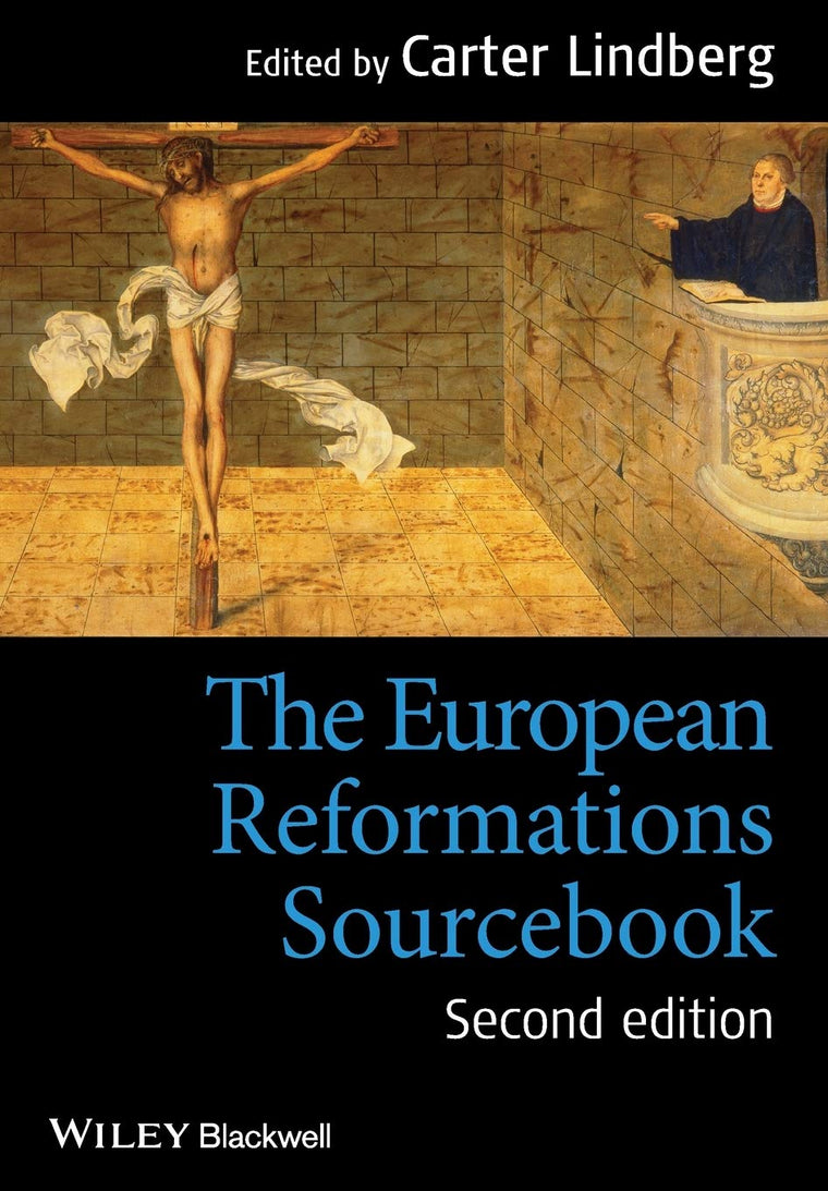 The European Reformations Sourcebook