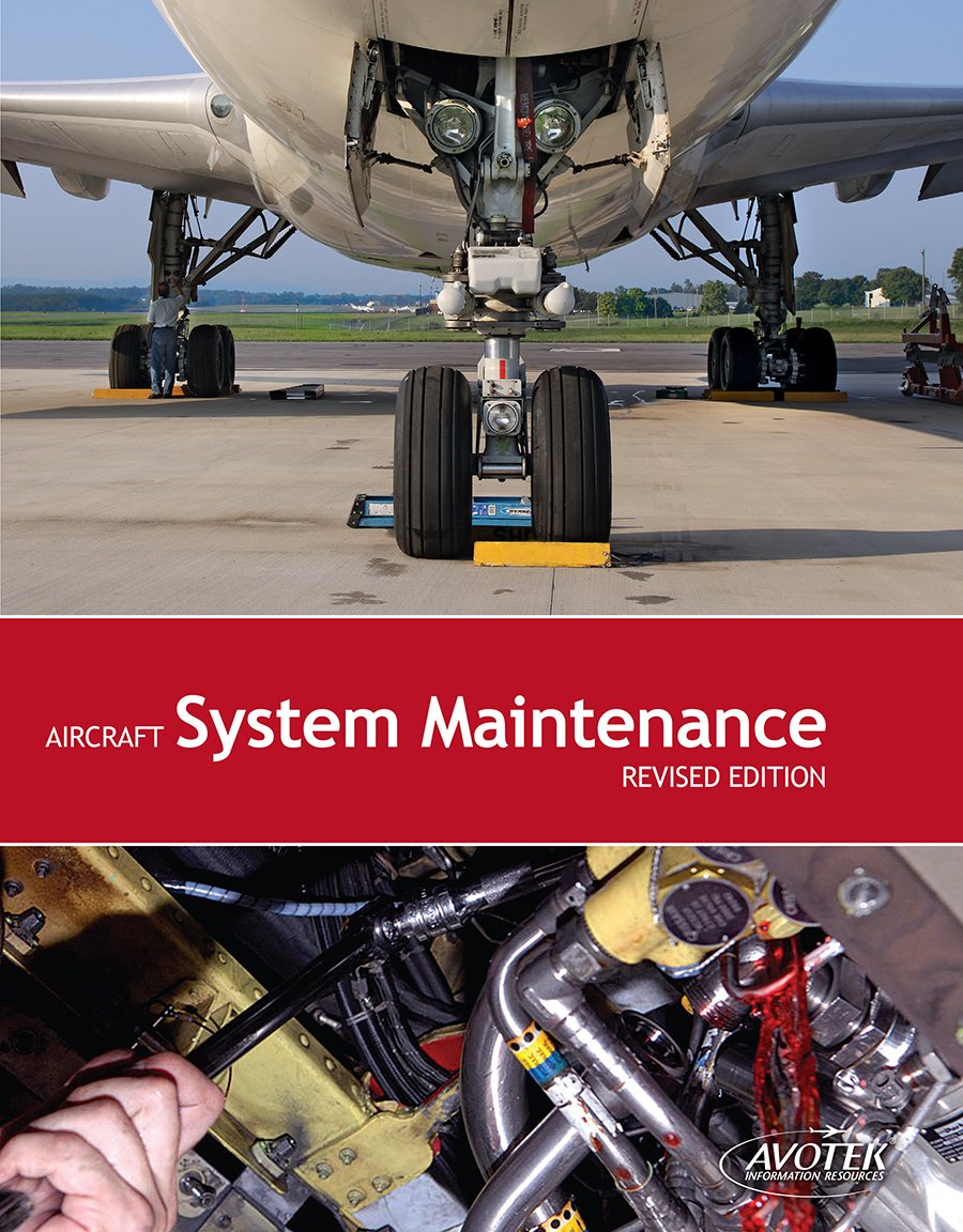 Aircraft System Maintenance, Revised Edition