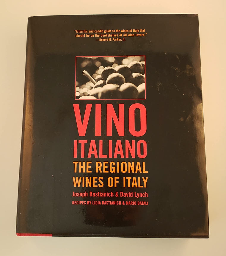 Vino Italiano: The Regional Wines of Italy by Bastianich, Jo