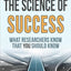 The Science of Success: What Researchers Know that You Should Know
