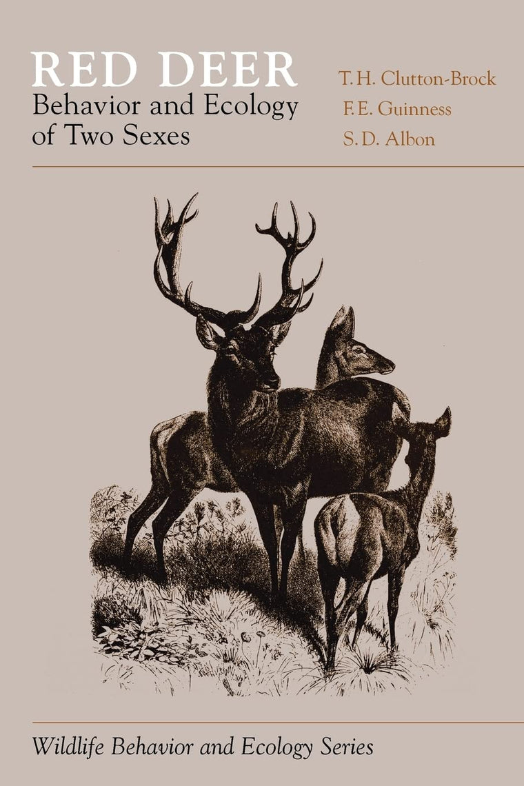 Red Deer: Behavior and Ecology of Two Sexes (Wildlife Behavior and Ecology series)