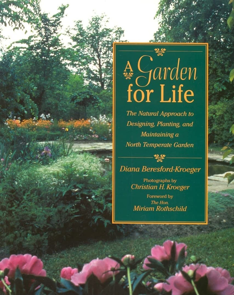 A Garden for Life: The Natural Approach to Designing, Planti