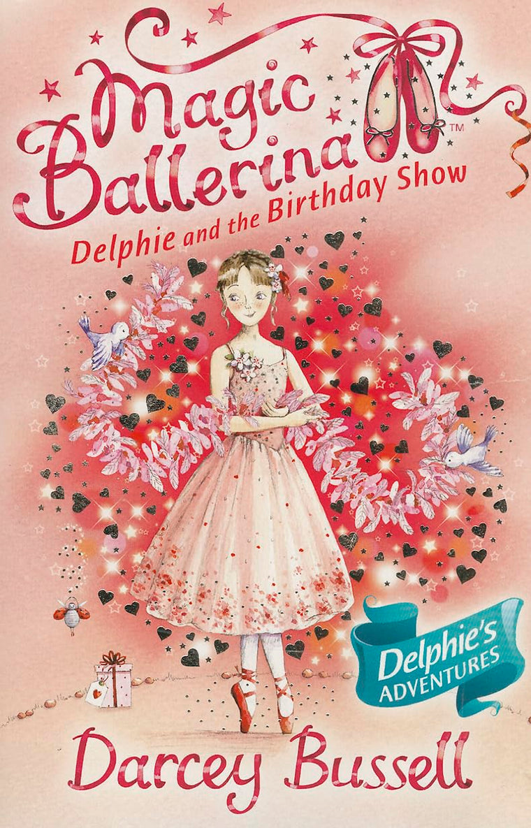 Delphie and the Birthday Show (Magic Ballerina, Book 6)
