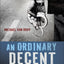 An Ordinary Decent Criminal: A Thriller (Montgomery "Monty" Haavik Series, 1)
