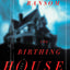 The Birthing House: A Novel