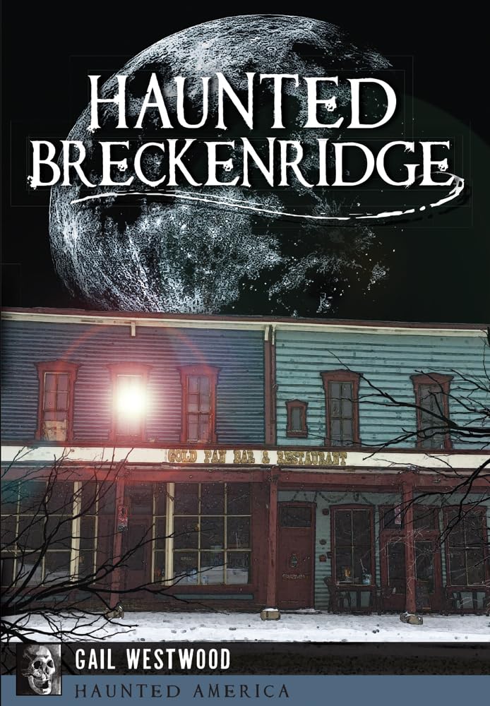 Haunted Breckenridge (Haunted America)