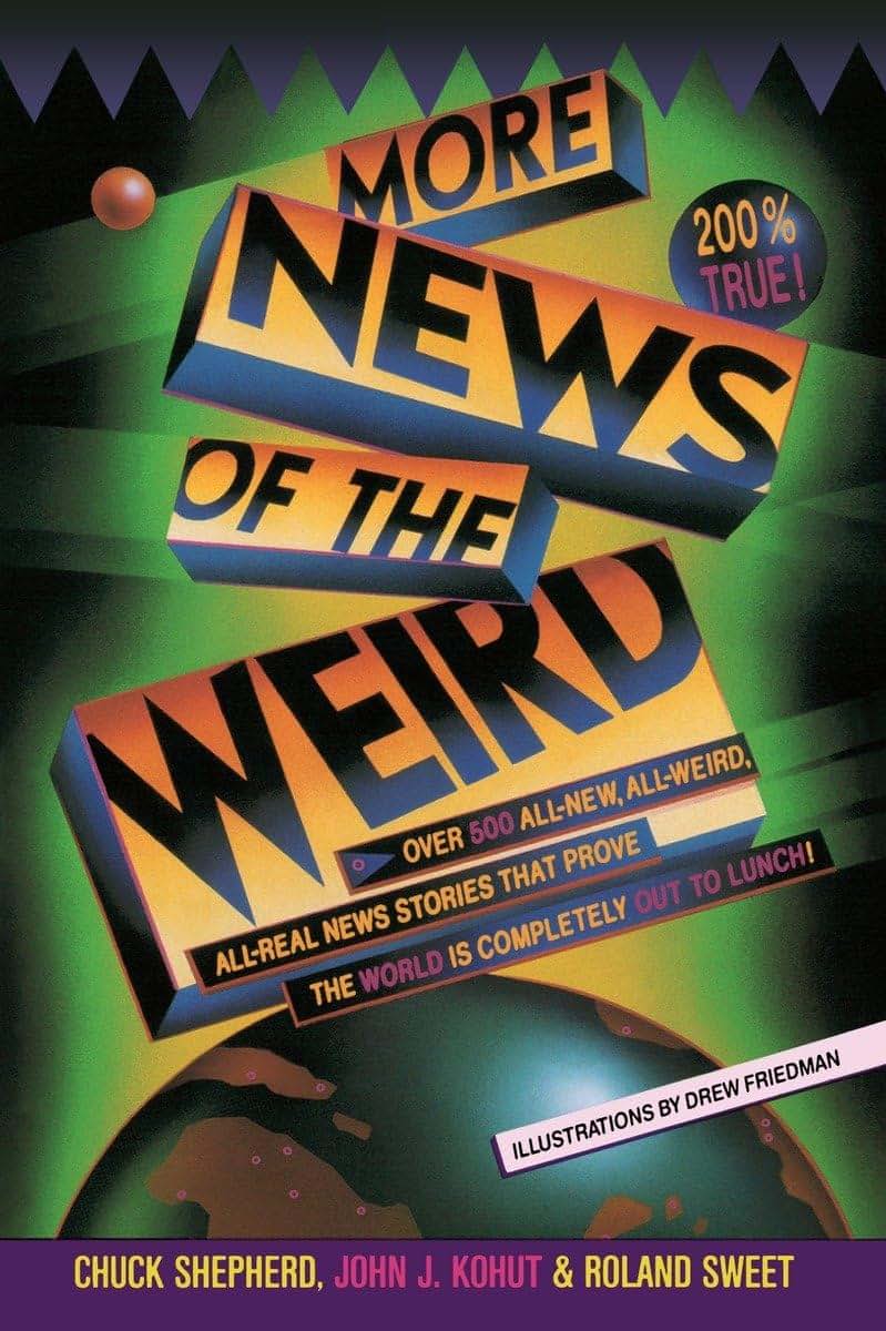 More News of the Weird