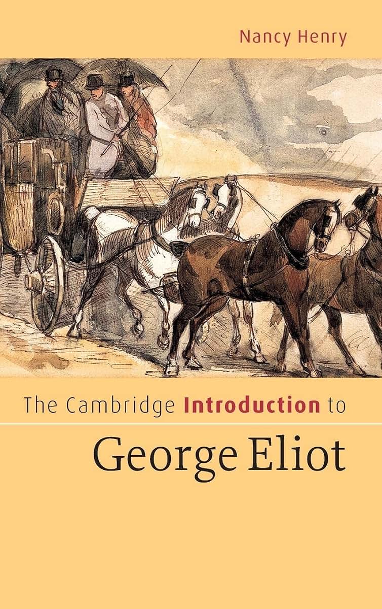 The Cambridge Introduction to George Eliot (Cambridge Introductions to Literature)