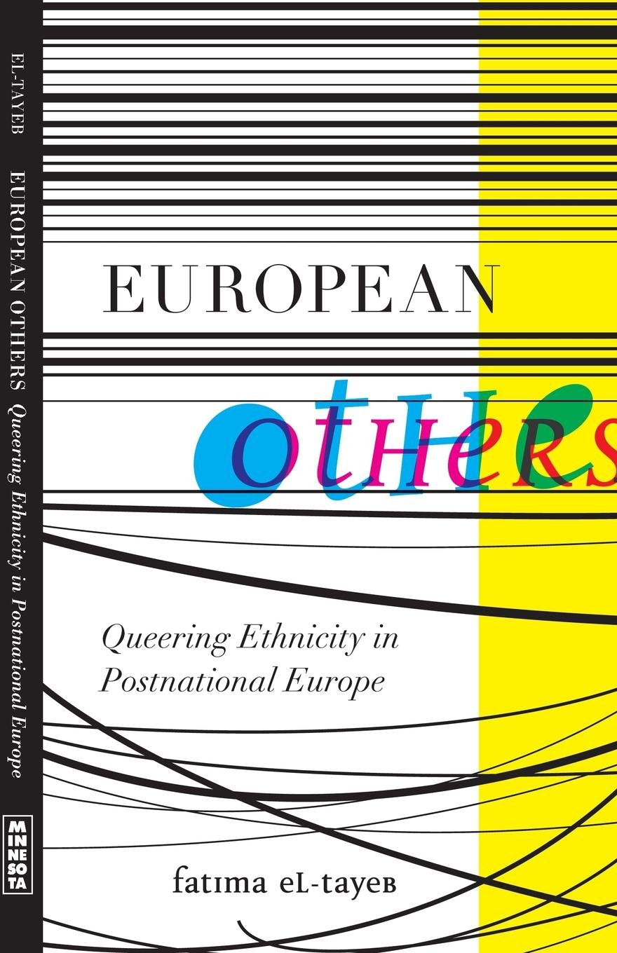 European Others: Queering Ethnicity in Postnational Europe (Difference Incorporated)