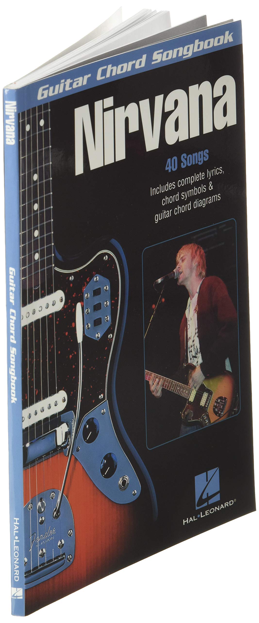 Nirvana - Guitar Chord Songbook  40 Classic Hits with Lyrics and Chord Diagrams  Play Smells Like Teen Spirit, Come as You Are and Heart Shaped Box ... Music for Guitarists (Guitar Chord Songbooks)