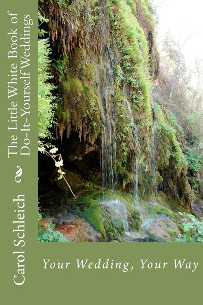The Little White Book of Do-It-Yourself Weddings: Your Wedding, Your Way