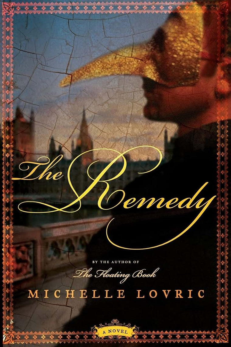 The Remedy: A Novel