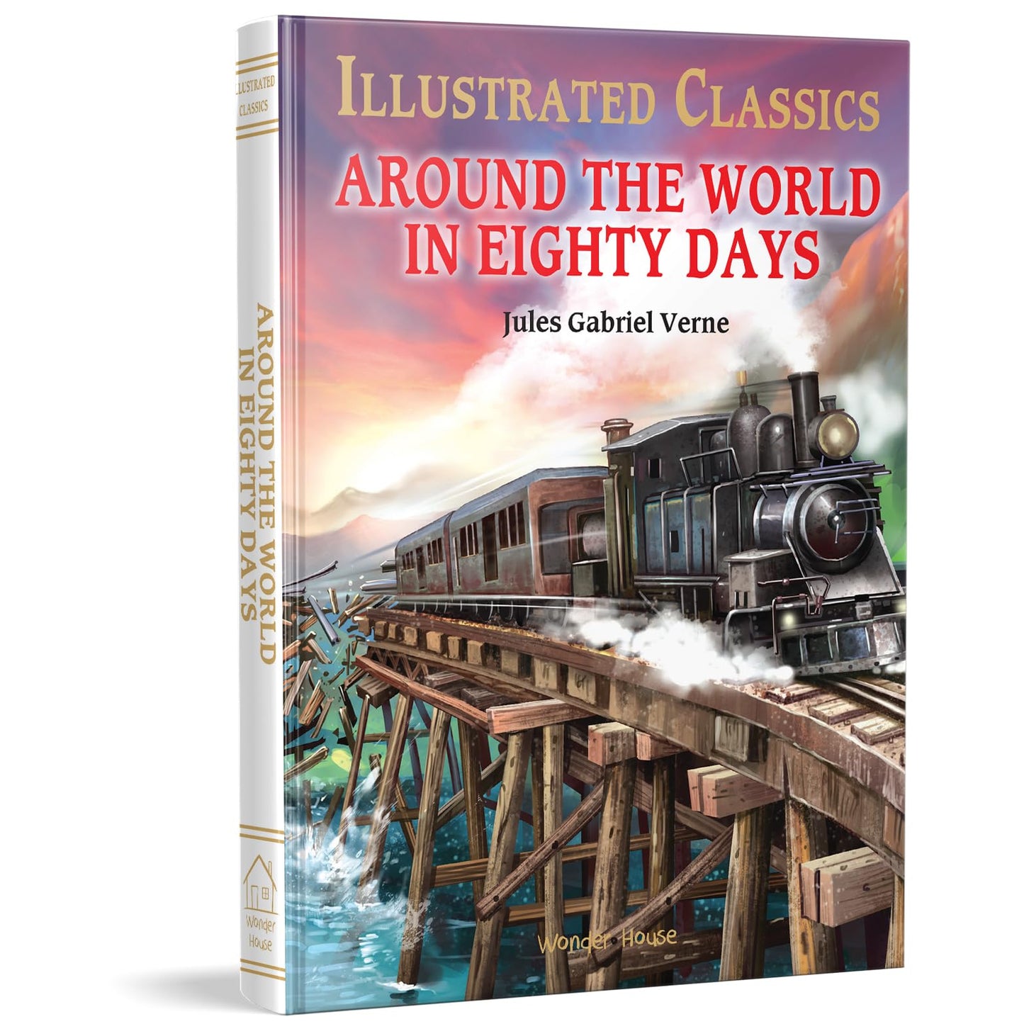 Illustrated Classics - Around The World In Eighty Days: Abridged Novels With Review Questions