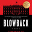Blowback: A Warning to Save Democracy from Trump's Revenge b