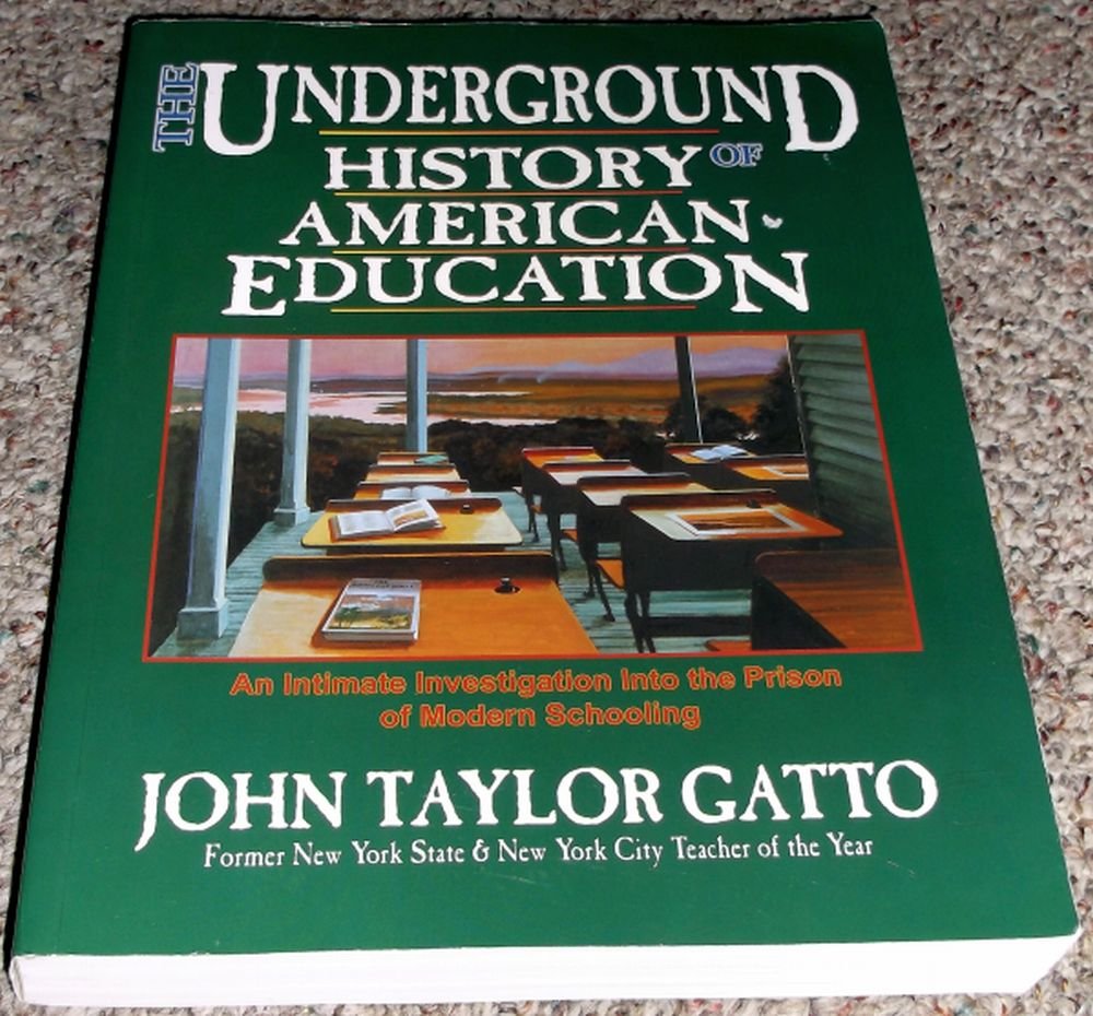 The Underground History of American Education: A School Teac