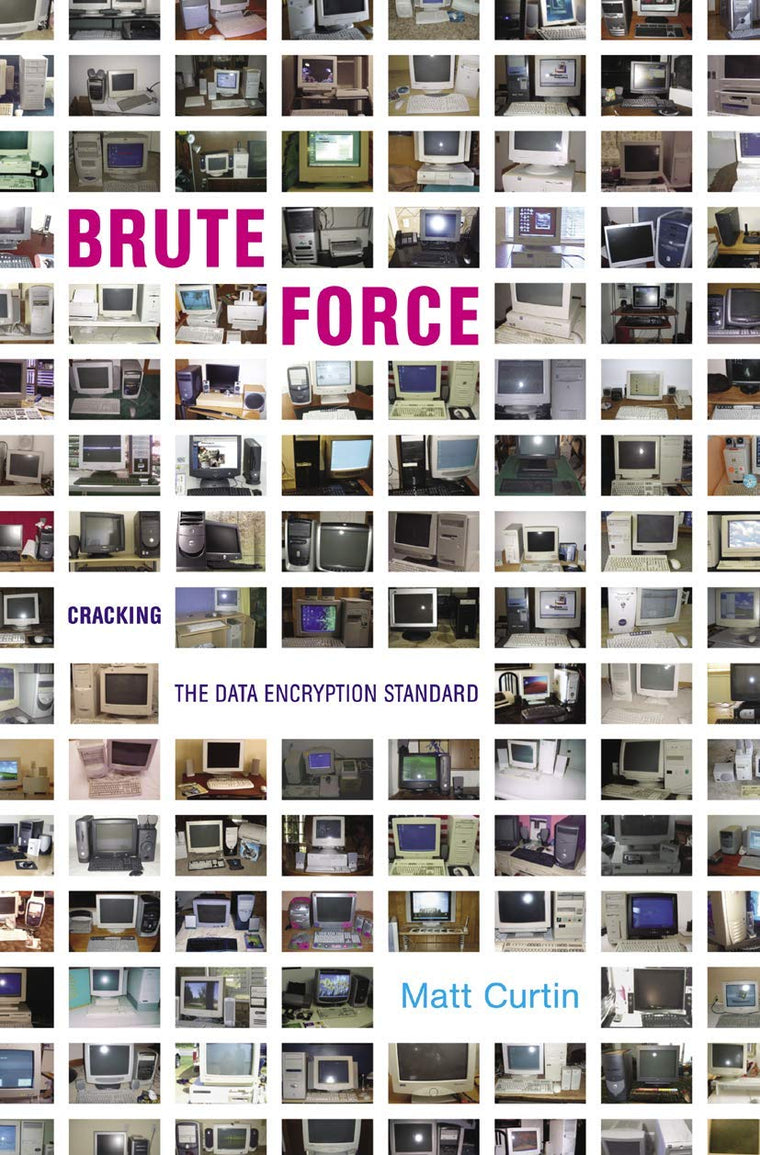 Brute Force: Cracking the Data Encryption Standard
