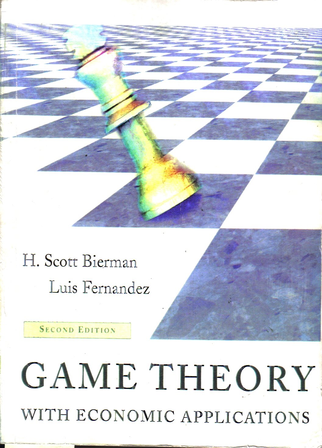 Game Theory with Economic Applications (2nd Edition) by Bier