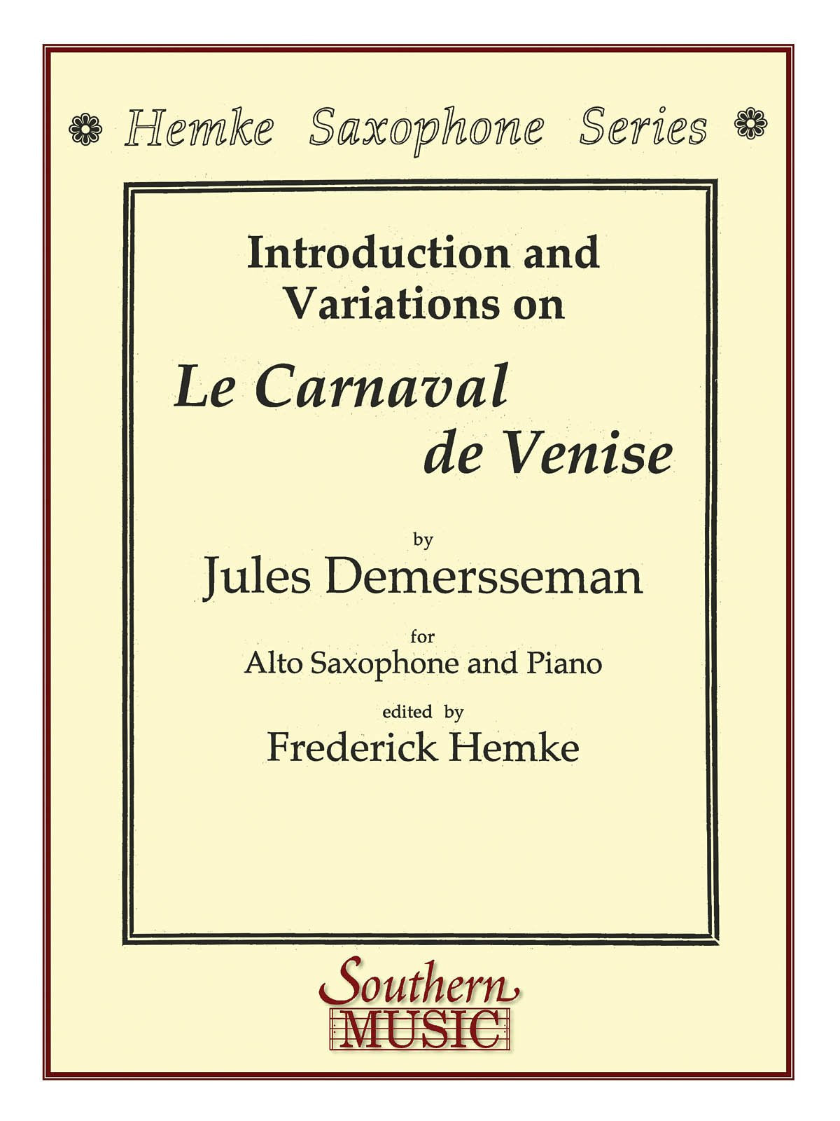 Le Carnaval De Venise (Carnival of Venice): Alto Sax (Hemke Saxophone)
