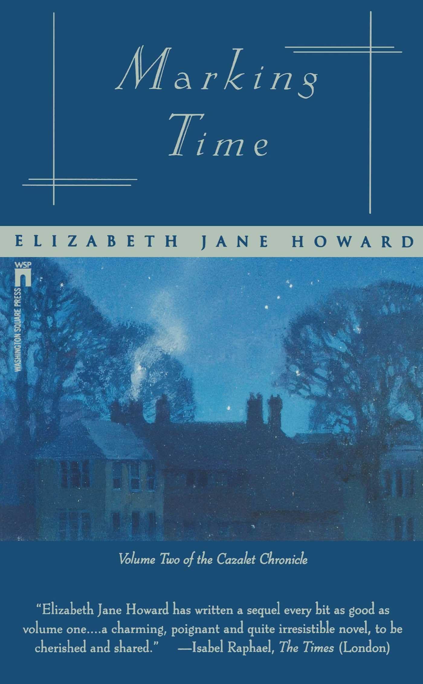 Marking Time (The Cazalet Chronicle Series)