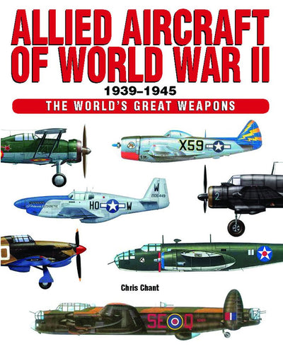 Allied Aircraft of World War II 1939-1945 (World's Great Wea