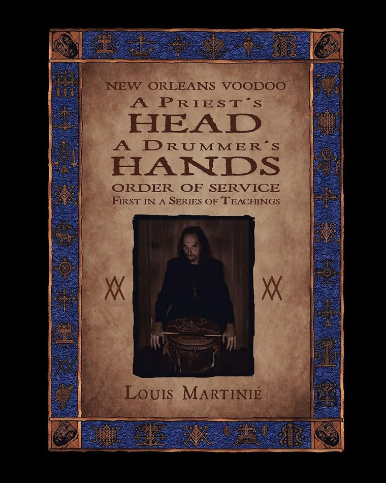 A Priest's Head, a Drummer's Hands: New Orleans Voodoo Order of Service