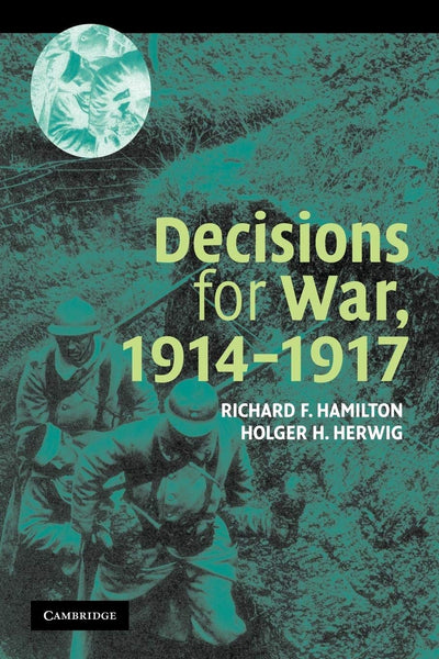 Decisions for War, 1914-1917