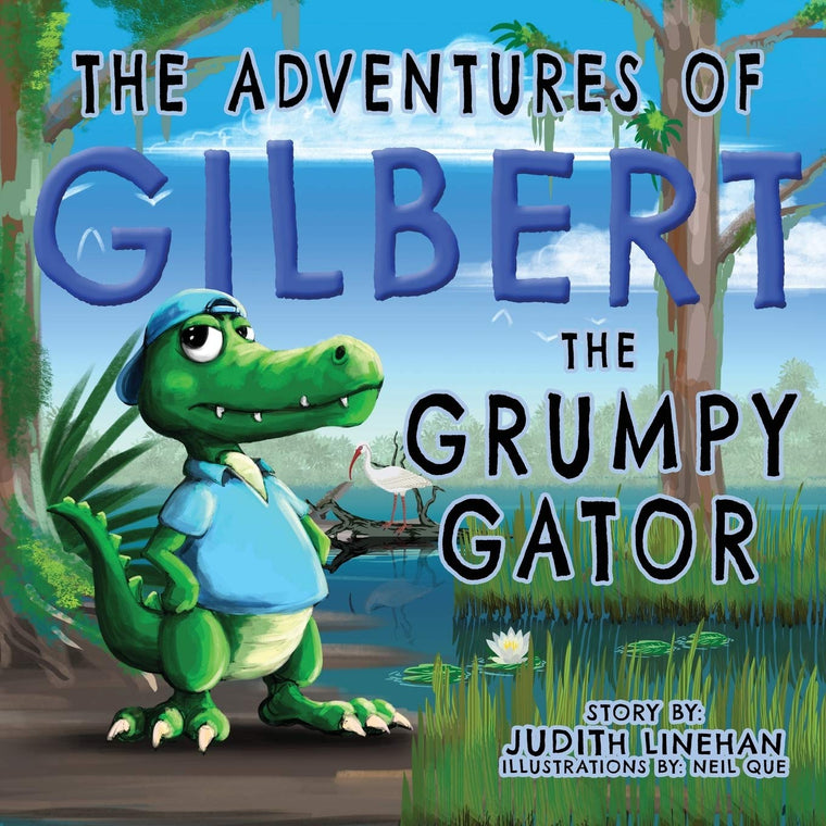 The Adventures of Gilbert the Grumpy Gator (Gilbert the Gator)