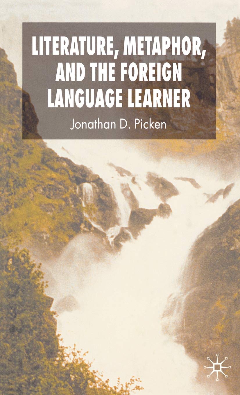 Literature, Metaphor and the Foreign Language Learner