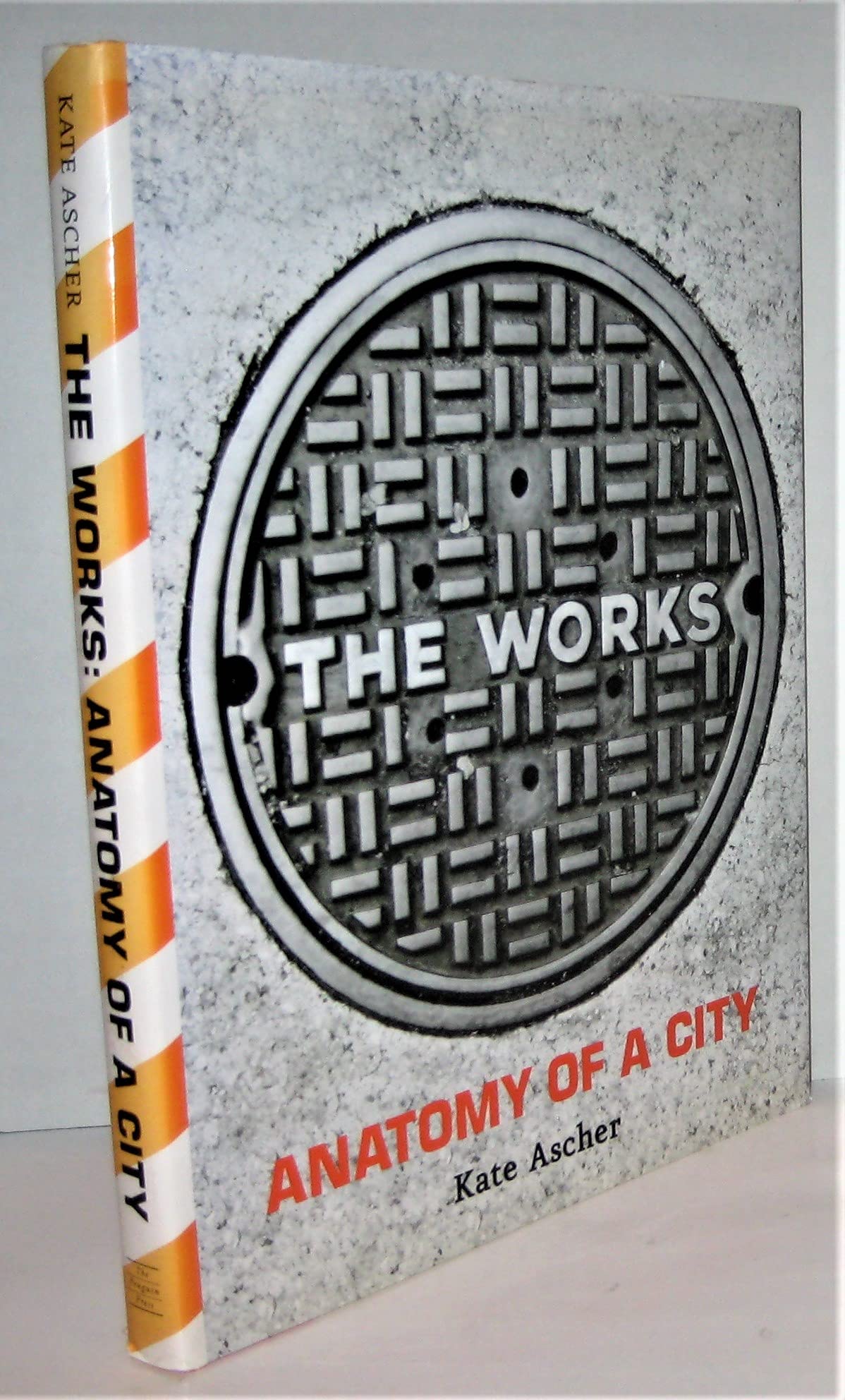 The Works: Anatomy of a City by Kate Ascher