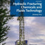 Hydraulic Fracturing Chemicals and Fluids Technology