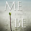 The Me I Want to Be: Becoming God's Best Version of You