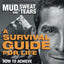 A Survival Guide for Life: How to Achieve Your Goals, Thrive in Adversity, and Grow in Character
