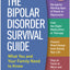 The Bipolar Disorder Survival Guide: What You and Your Family Need to Know