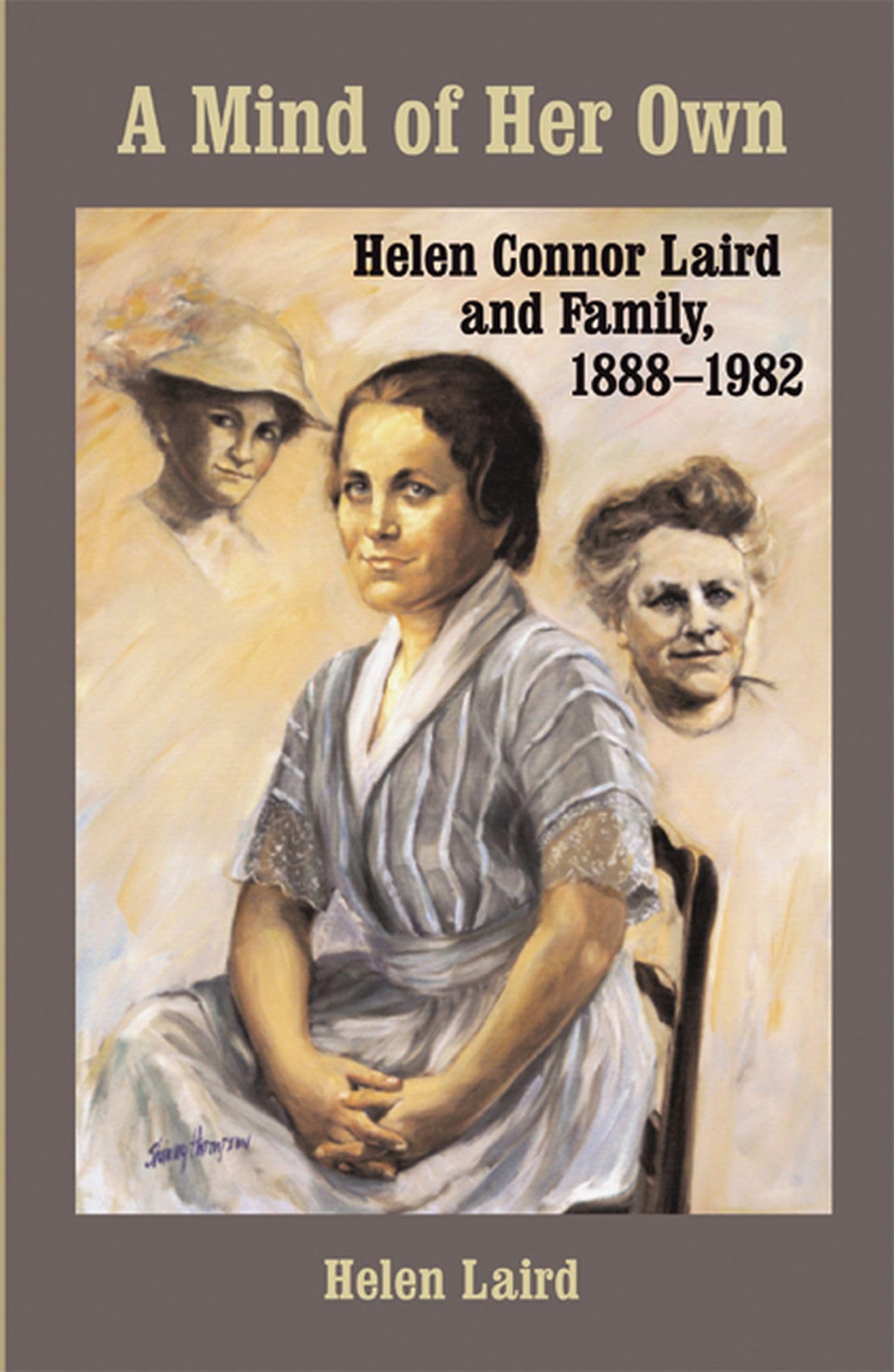 A Mind of Her Own: Helen Connor Laird and Family, 1888-1982 (Wisconsin Land and Life)