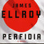 Perfidia: A novel