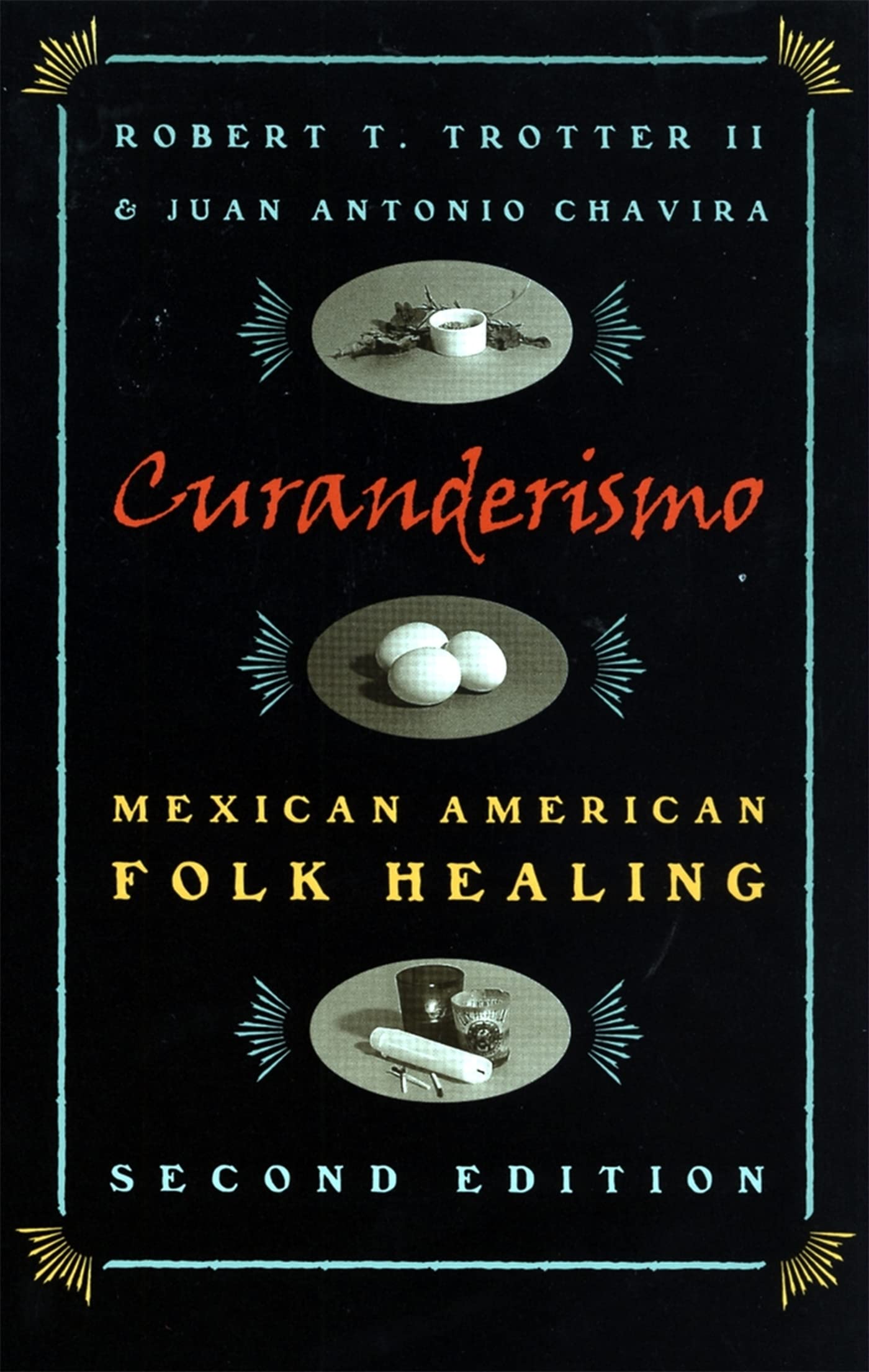 Curanderismo: Mexican American Folk Healing (de Vries Lectures in Economics)