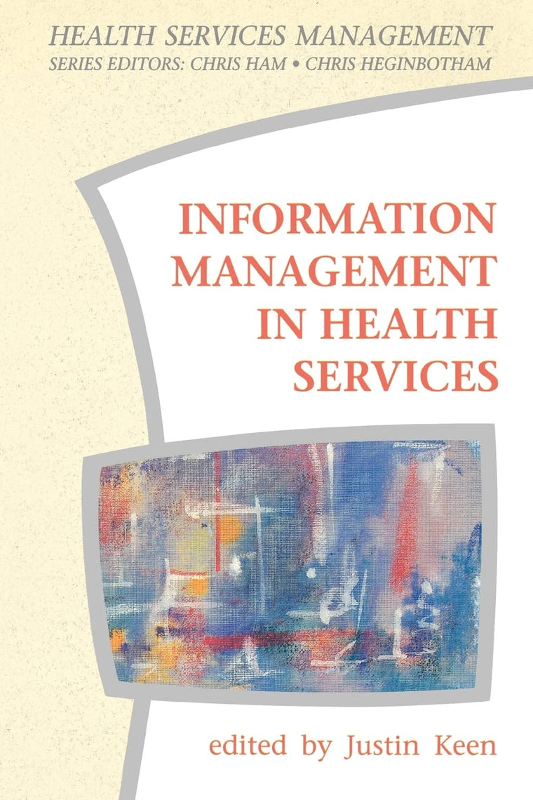 Information Management In Health Services (Open Guides to Psychology)