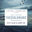1 and 2 Thessalonians Bible Study Guide plus Streaming Video: Keep Calm and Carry On (40 Days Through the Book)