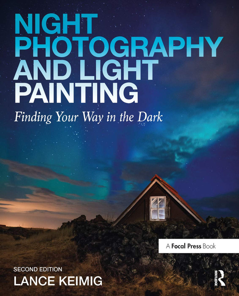 Night Photography and Light Painting: Finding Your Way in th