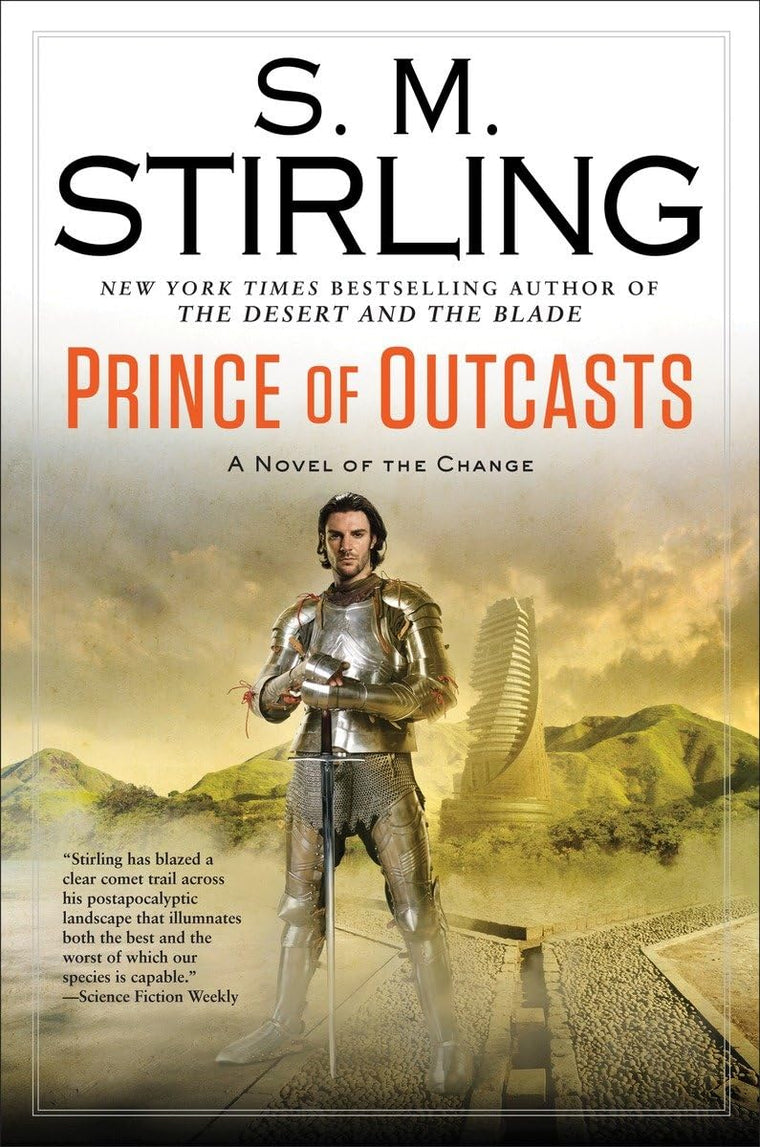 Prince of Outcasts (A Novel of the Change) by Stirling, S. M