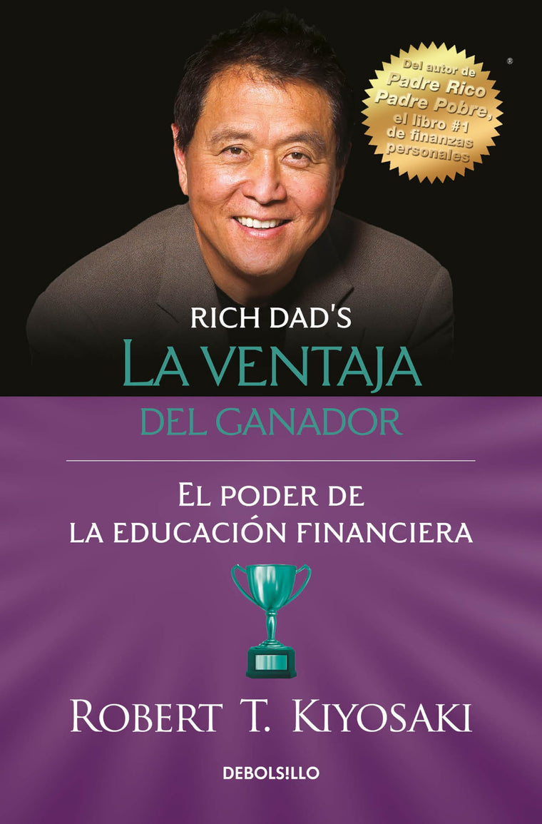 La ventaja del ganador: El poder de la educacin financiera / Unfair Advantage. The power of Financial Education (Spanish Edition)