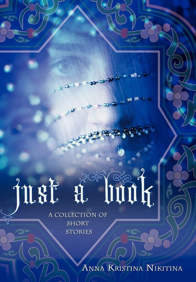 Just a Book: A Collection of Short Stories
