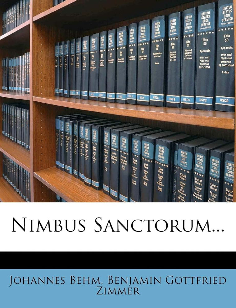 Nimbus Sanctorum... (English and Latin Edition)