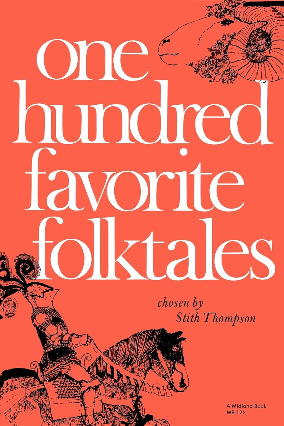 One Hundred Favorite Folktales (Midland Book) by Thompson, S
