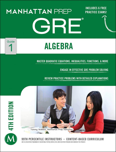 GRE Algebra Strategy Guide (Manhattan Prep GRE Strategy Guides)