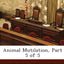 Animal Mutilation, Part 5 of 5