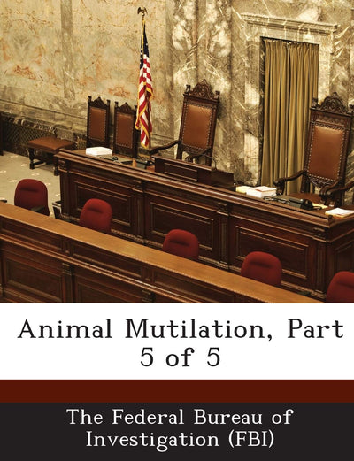 Animal Mutilation, Part 5 of 5