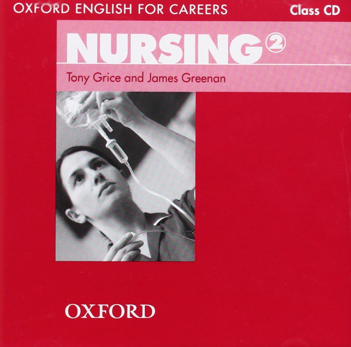 Oxford English for Careers: Nursing 2